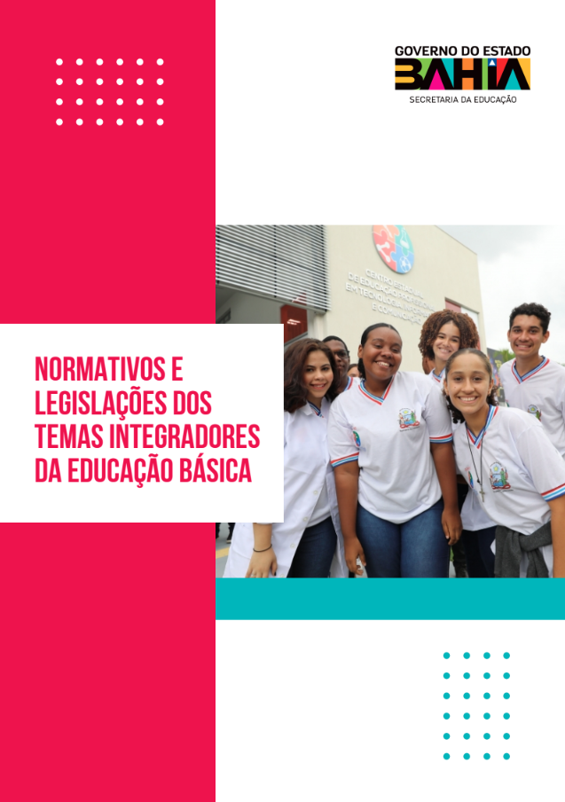 NORMATIVOSE LEGISLAÇÕES DOS TEMASINTEGRADORES DA EDUCAÇÃO BÁSICA